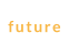future